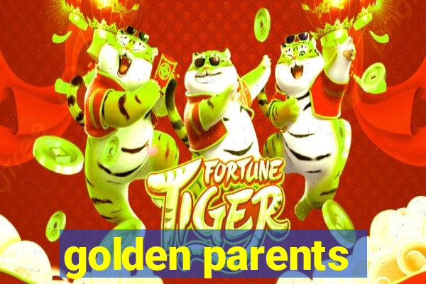 golden parents