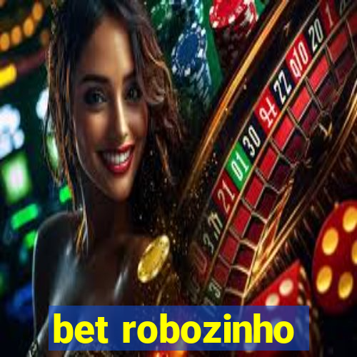 bet robozinho