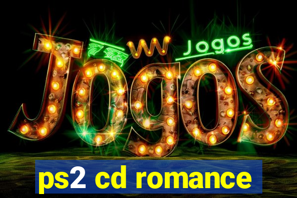 ps2 cd romance