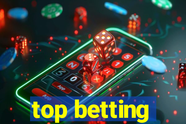 top betting