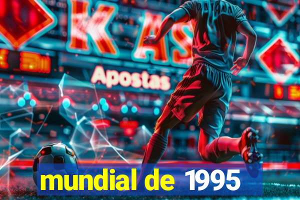 mundial de 1995