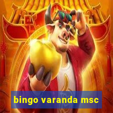 bingo varanda msc