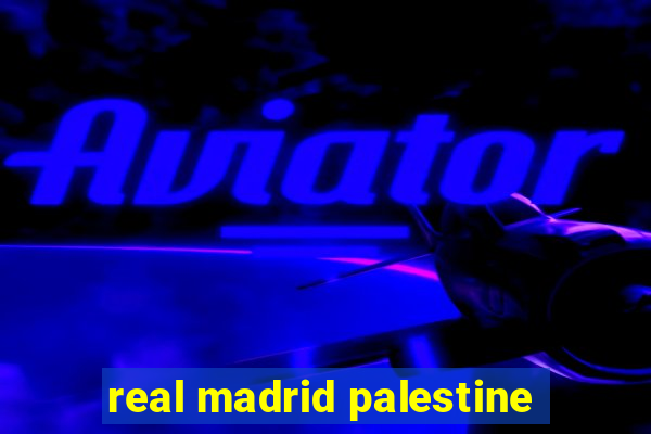 real madrid palestine