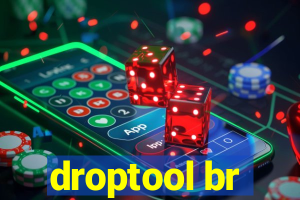 droptool br