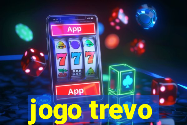 jogo trevo