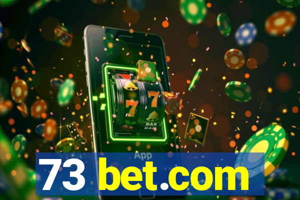 73 bet.com