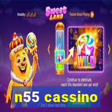 n55 cassino