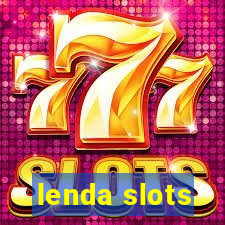 lenda slots