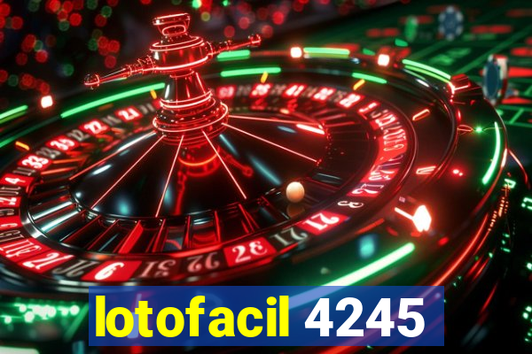 lotofacil 4245