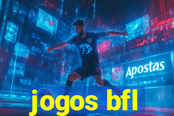 jogos bfl