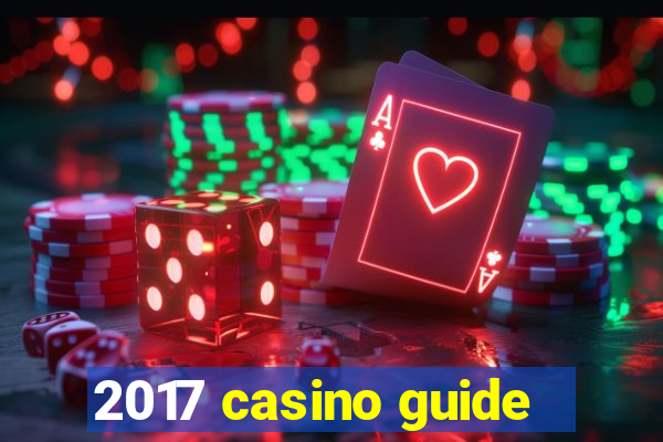 2017 casino guide