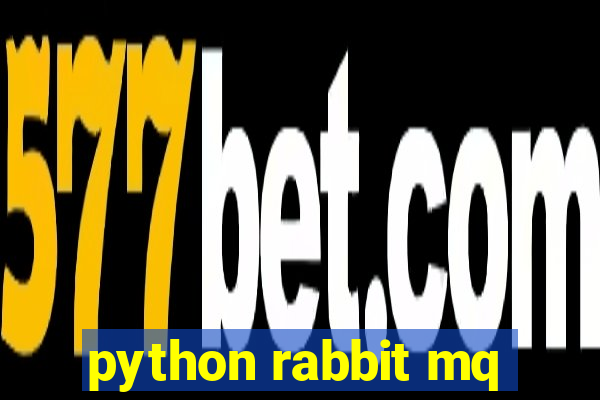 python rabbit mq