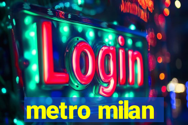 metro milan