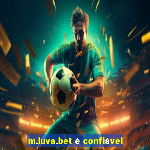 m.luva.bet é confiável