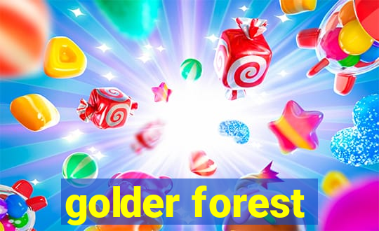 golder forest