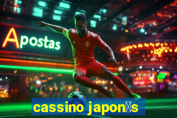 cassino japon锚s