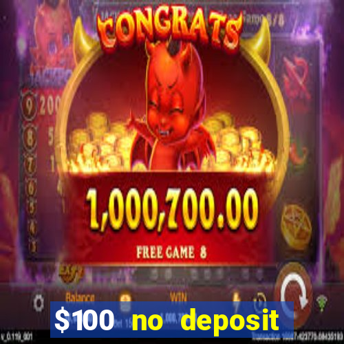 $100 no deposit casino bonus codes