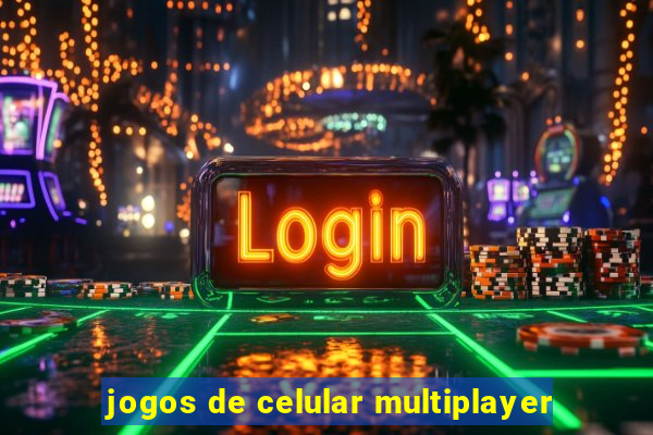 jogos de celular multiplayer