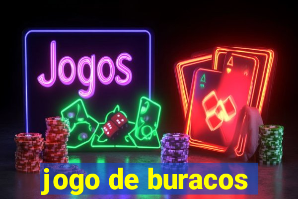 jogo de buracos