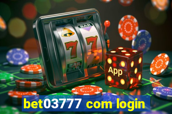 bet03777 com login