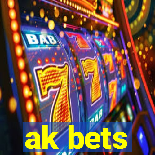 ak bets