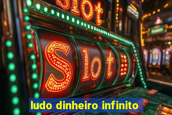 ludo dinheiro infinito