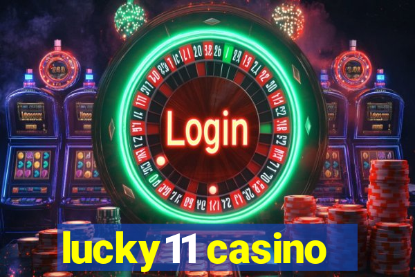 lucky11 casino