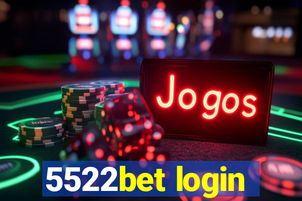 5522bet login