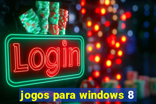 jogos para windows 8