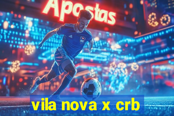 vila nova x crb