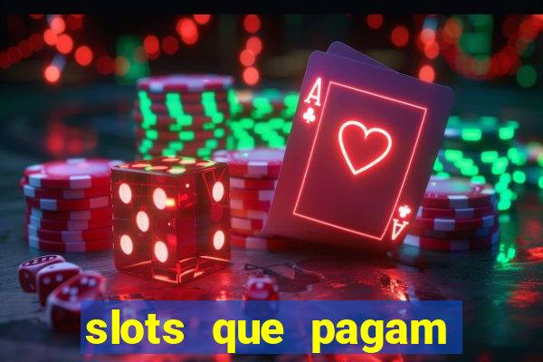 slots que pagam sem deposito