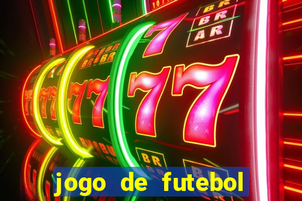 jogo de futebol que dá dinheiro