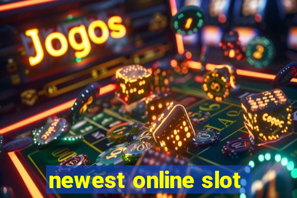 newest online slot