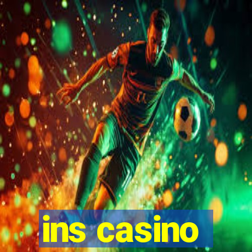 ins casino