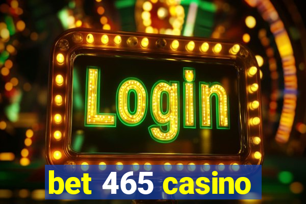 bet 465 casino