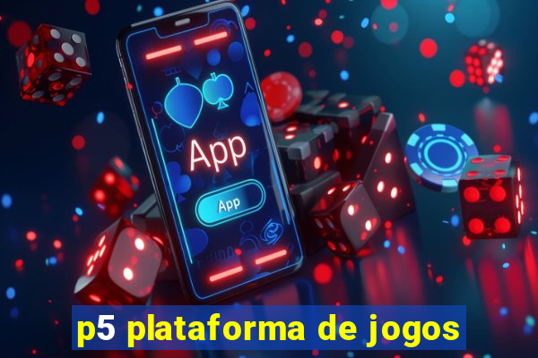 p5 plataforma de jogos