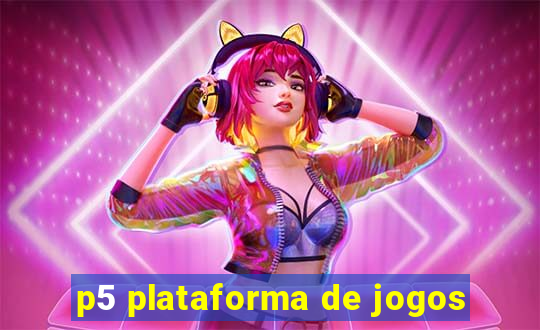 p5 plataforma de jogos