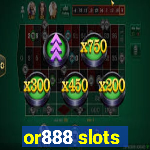 or888 slots