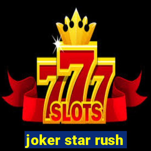 joker star rush