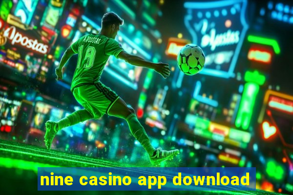 nine casino app download