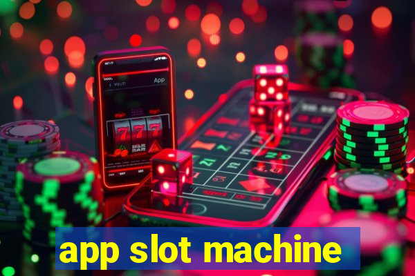 app slot machine