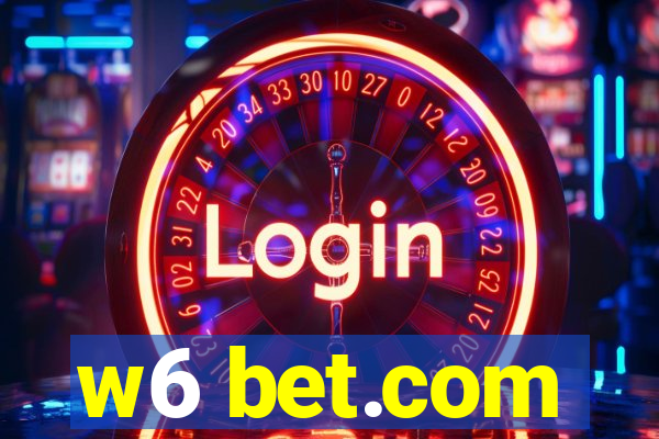 w6 bet.com