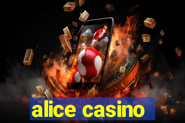 alice casino