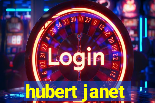 hubert janet