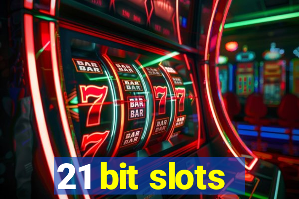 21 bit slots