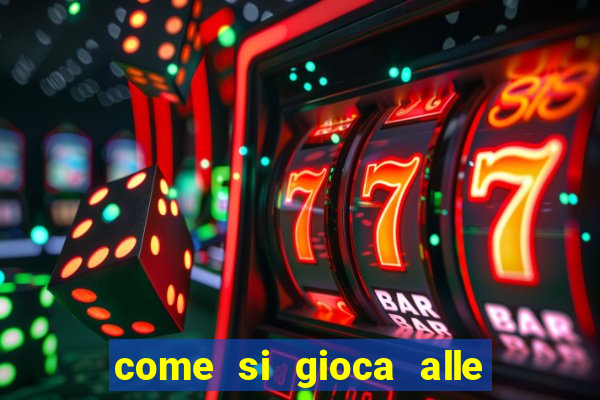 come si gioca alle slot machine online