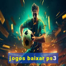 jogos baixar ps3