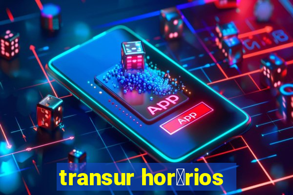 transur hor谩rios