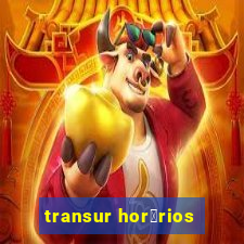 transur hor谩rios