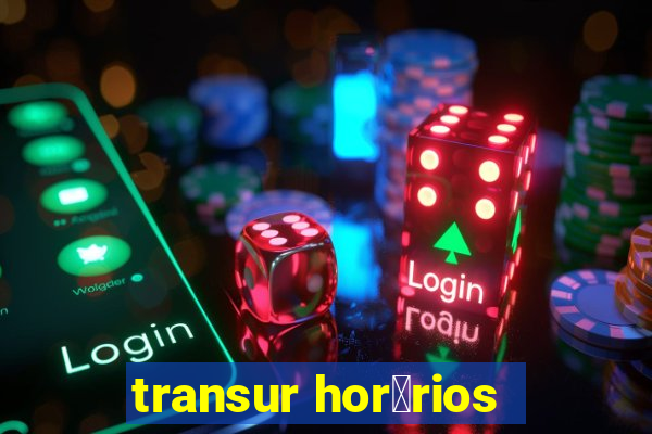 transur hor谩rios